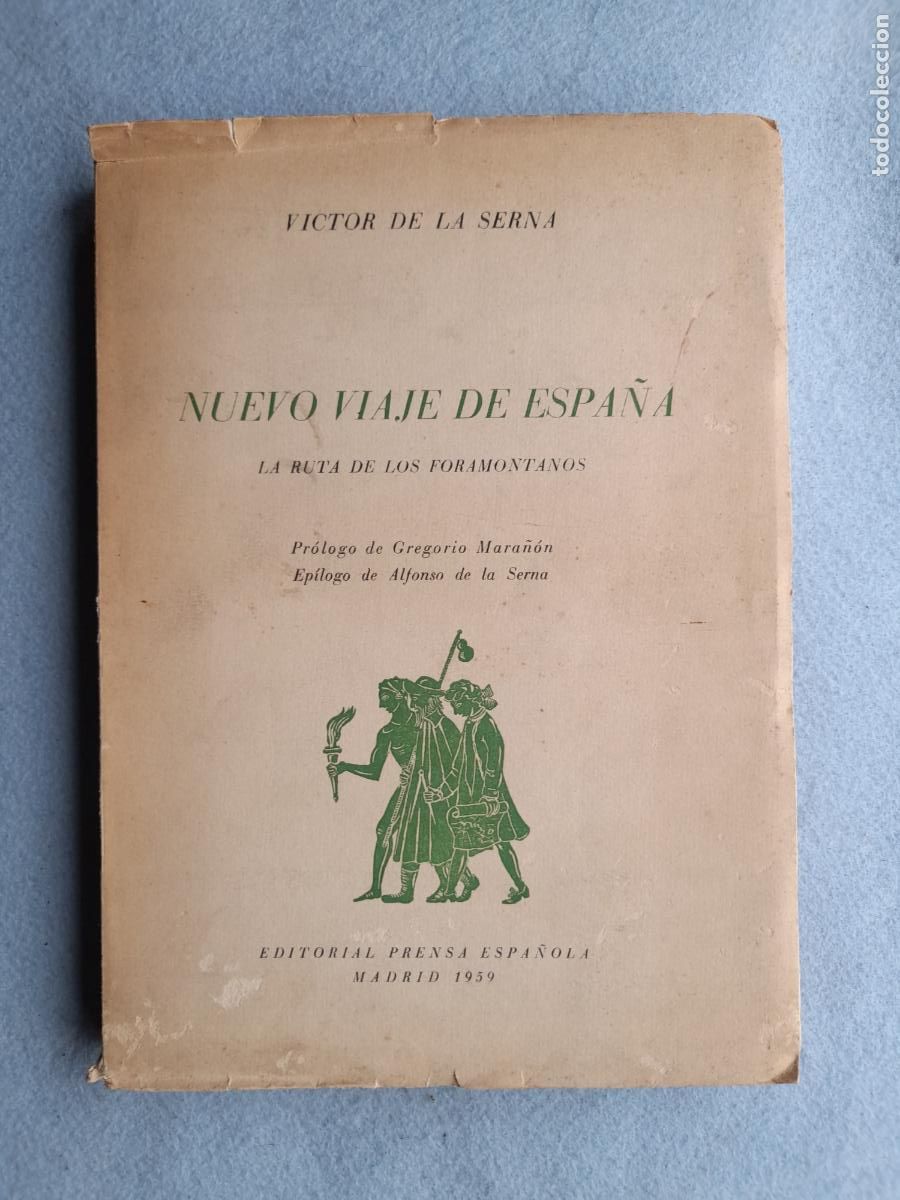 Second hand books: Nuevo Viaje de Espa&ntilde;a. La ruta de los Foramontanos. Victor de la Serna.