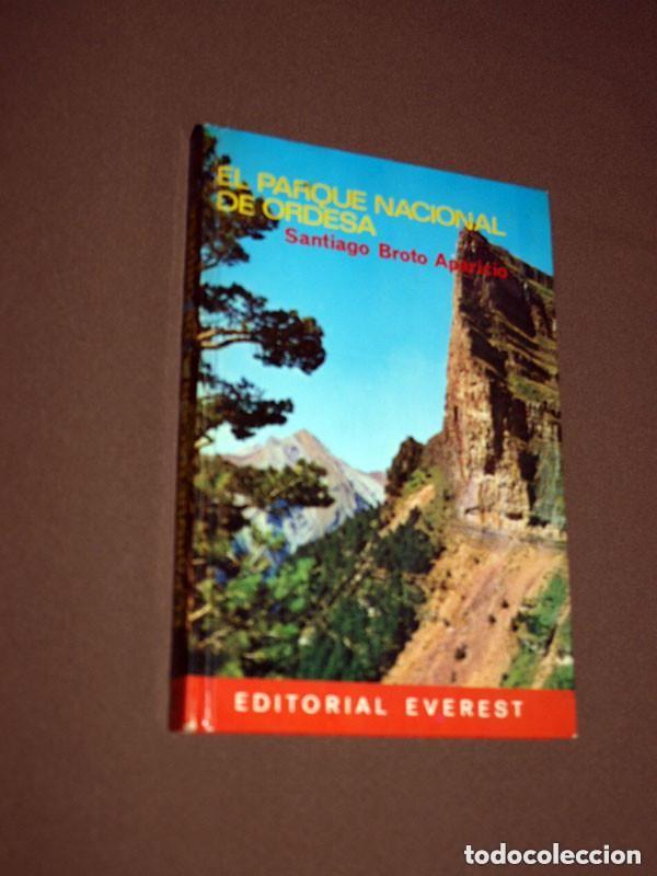 Libros de segunda mano: PARQUE NACIONAL DE ORDESA. S. BROTO APARICIO. Ed. Everest, 1969. GU&Iacute;AS, TURISMO, ARAG&Oacute;N, HUESCA. +++