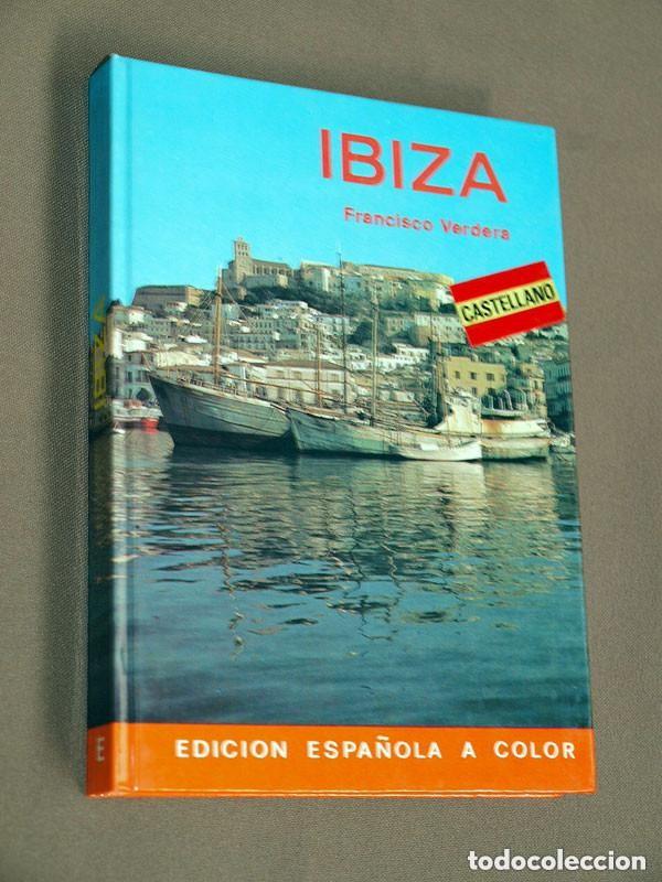 Libros de segunda mano: IBIZA. Francisco VERDERA. Editorial Everest, 1979. GU&Iacute;AS, TURISMO, VIAJES. ISLAS BALEARES. VER +++