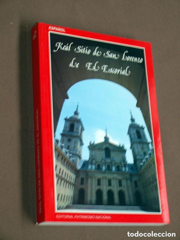 Libros de segunda mano: REAL SITIO DE SAN LORENZO DE EL ESCORIAL. J. MART&Iacute;NEZ CUESTA. F&eacute;lix Lorrio. PATRIMONIO NACIONAL 1992