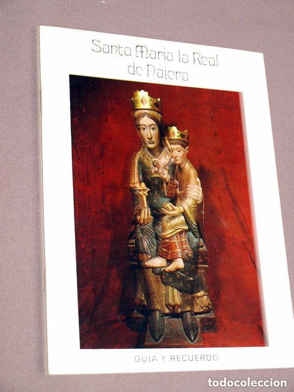 Libros de segunda mano: SANTA MAR&Iacute;A LA REAL DE N&Aacute;JERA. GU&Iacute;A Y RECUERDO. GU&Iacute;AS, TURISMO, VIAJES. LA RIOJA. 1984. VER ++