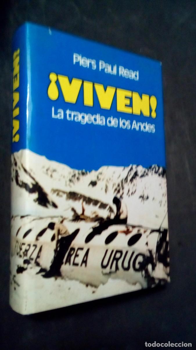 Libros de segunda mano: Viven la tragedia de los ANDES Piers Paul Read, tapa dura con sobrecubierta, Noguer 1974-ILUSTRADO