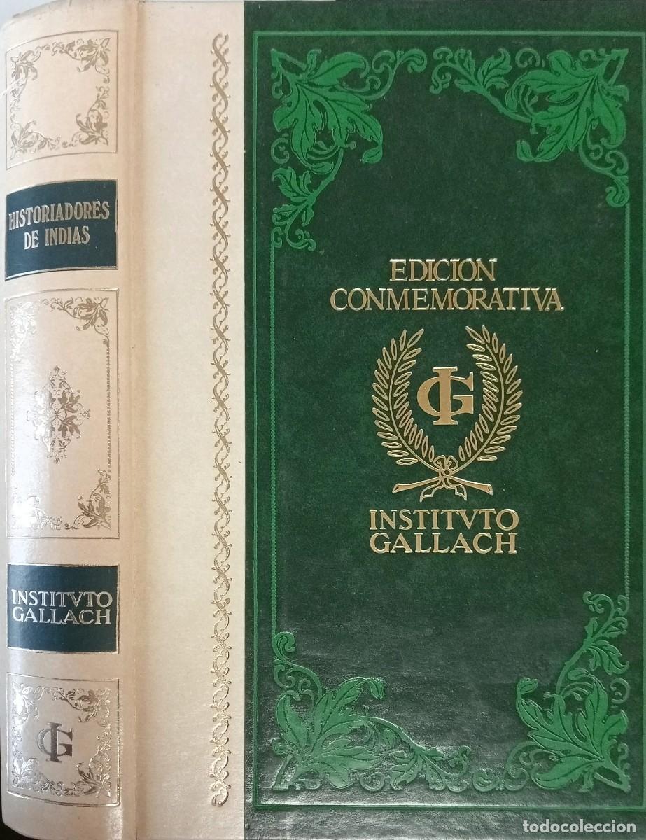 Libros de segunda mano: HISTORIADORES DE INDIAS - INSTITUTO GALLACH / OC&Eacute;ANO &Eacute;XITO 1985