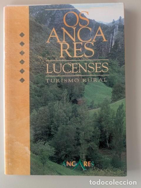 Second hand books: OS ANCARES LUCENSES - TURISMO RURAL - EDITORIAL EVEREST - A&Ntilde;O 1999 - JOSE LUIS COEDO