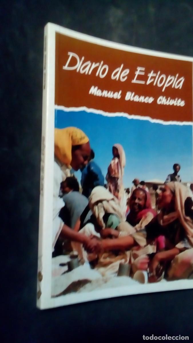 Libros de segunda mano: DIARIO DE ETIOP&Iacute;A-MANUEL BLANCO CHIVITE-COMO NUEVO
