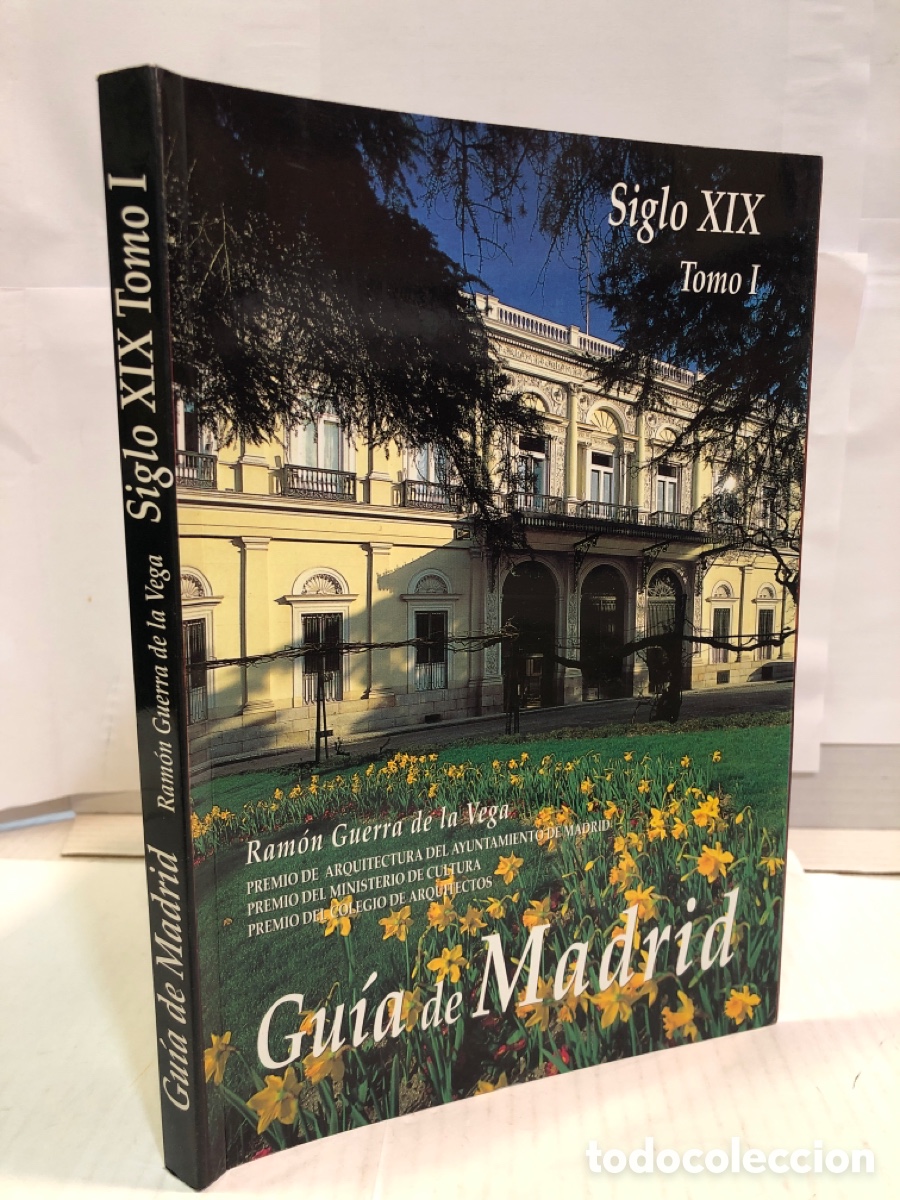 Second hand books: Guia de Madrid. Siglo XIX Tomo I - Ramon Guerra de la Vega