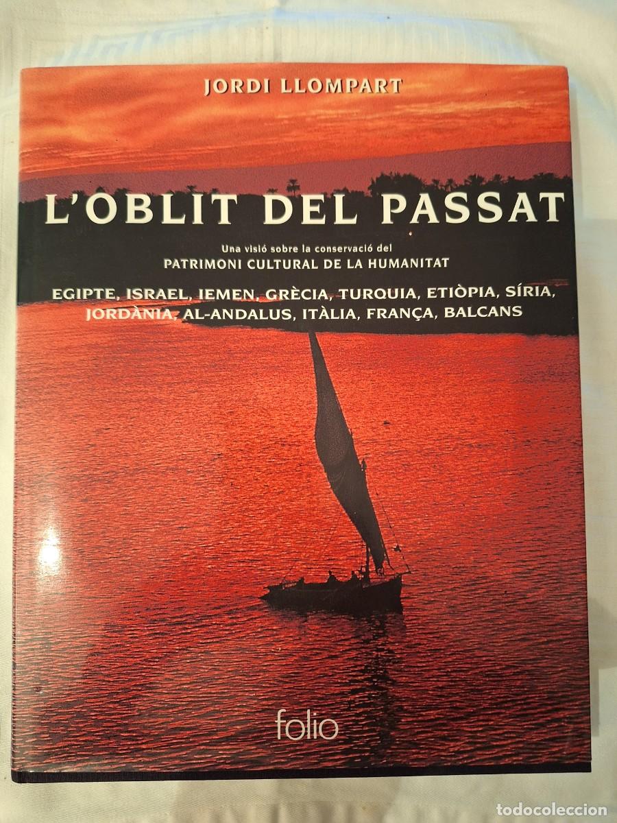 Libros de segunda mano: L'OBLIT DEL PASSAT Patrimoni cultural de la humanitat