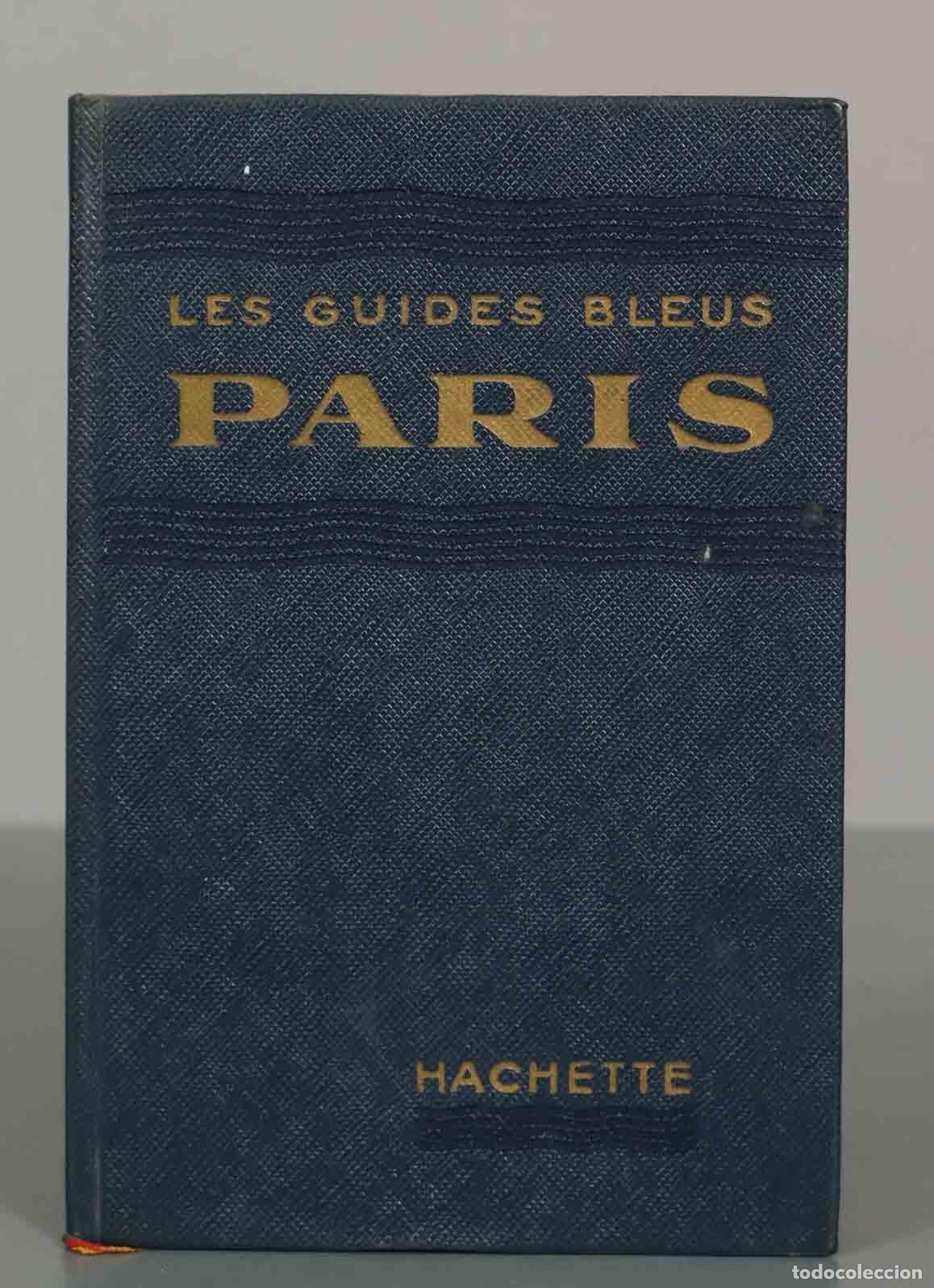 Libros de segunda mano: LES GUIDES BLEUS PARIS. HACHETTE.