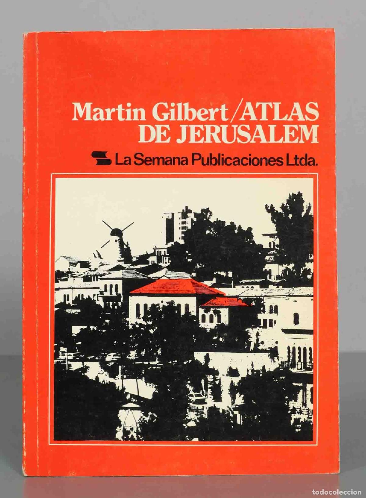 Libros de segunda mano: Atlas de Jerusalem, Martin Gilbert, ed. La Semana. Martin Gilbert