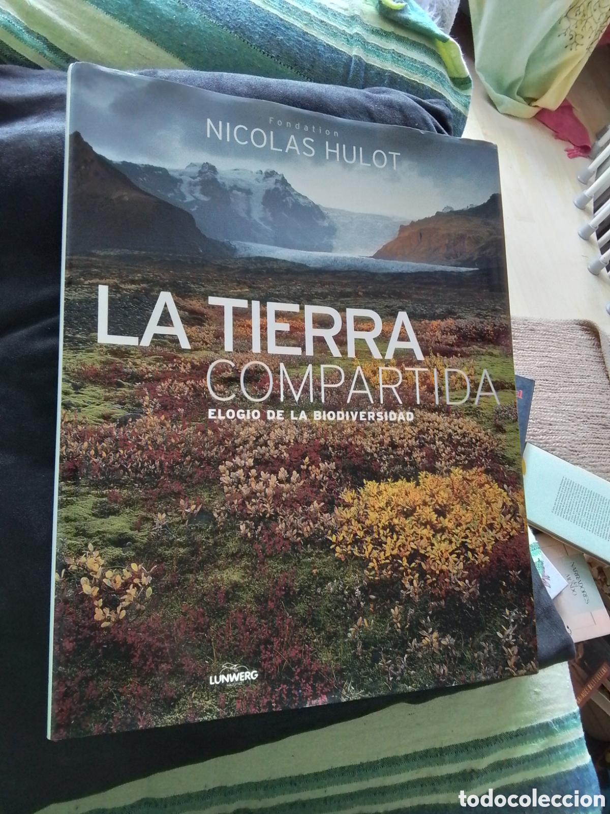 Libros de segunda mano: La tierra compartida. Elogio a la biodiversidad . Fundaci&oacute;n Nicol&aacute;s Hulot
