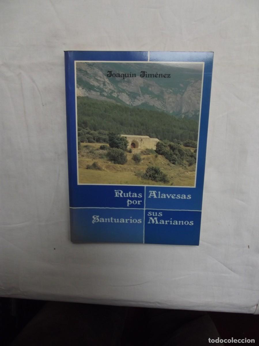 Livres d'occasion: RUTAS POR SUS SANTUARIOS MARIANOS ALAVESES DE JOAQUIN JIMENEZ