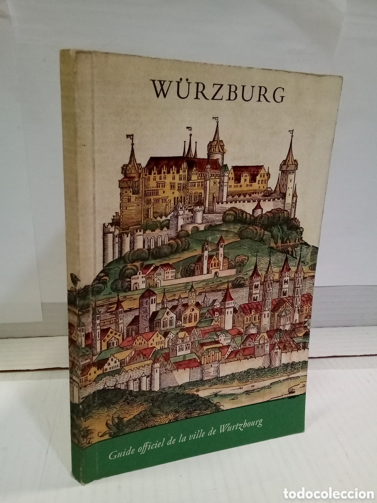 Gebrauchte B&uuml;cher: Wurzburg. Guide officiel de la ville de Wurtzbourg