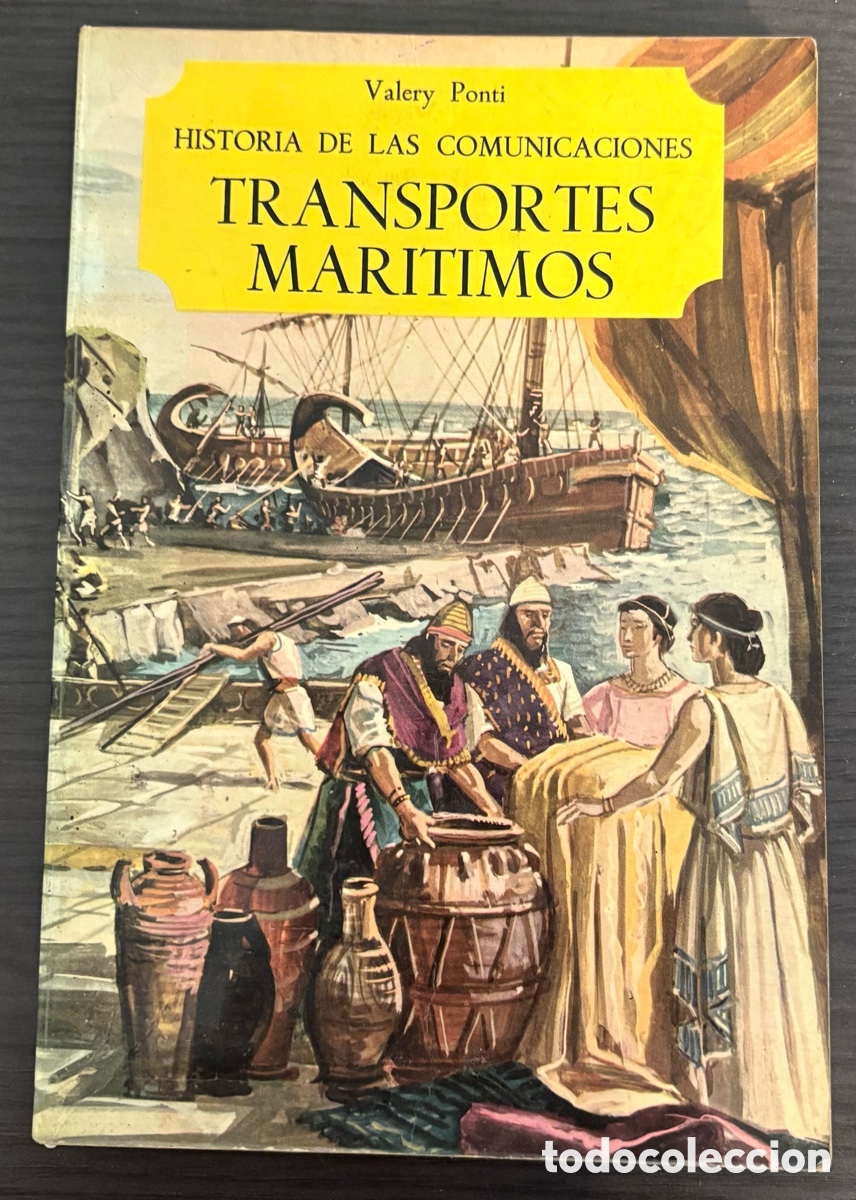 Libros de segunda mano: LIBRO HISTORIA DE LAS COMUNICACIONES: TRANSPORTES MAR&Iacute;TIMOS. SALVAT 1966