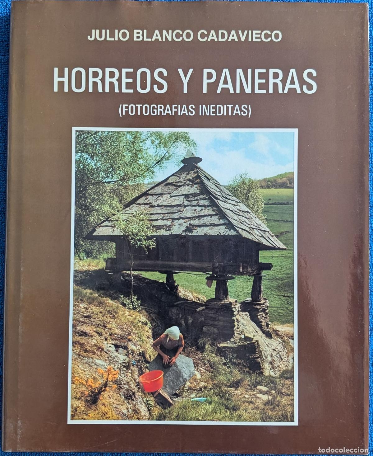Libros de segunda mano: H&oacute;rreos y Paneras - Fotograf&iacute;as In&eacute;ditas - Juan Blanco Cadavieco - Edita Caja Rural de Gij&oacute;n (1989)