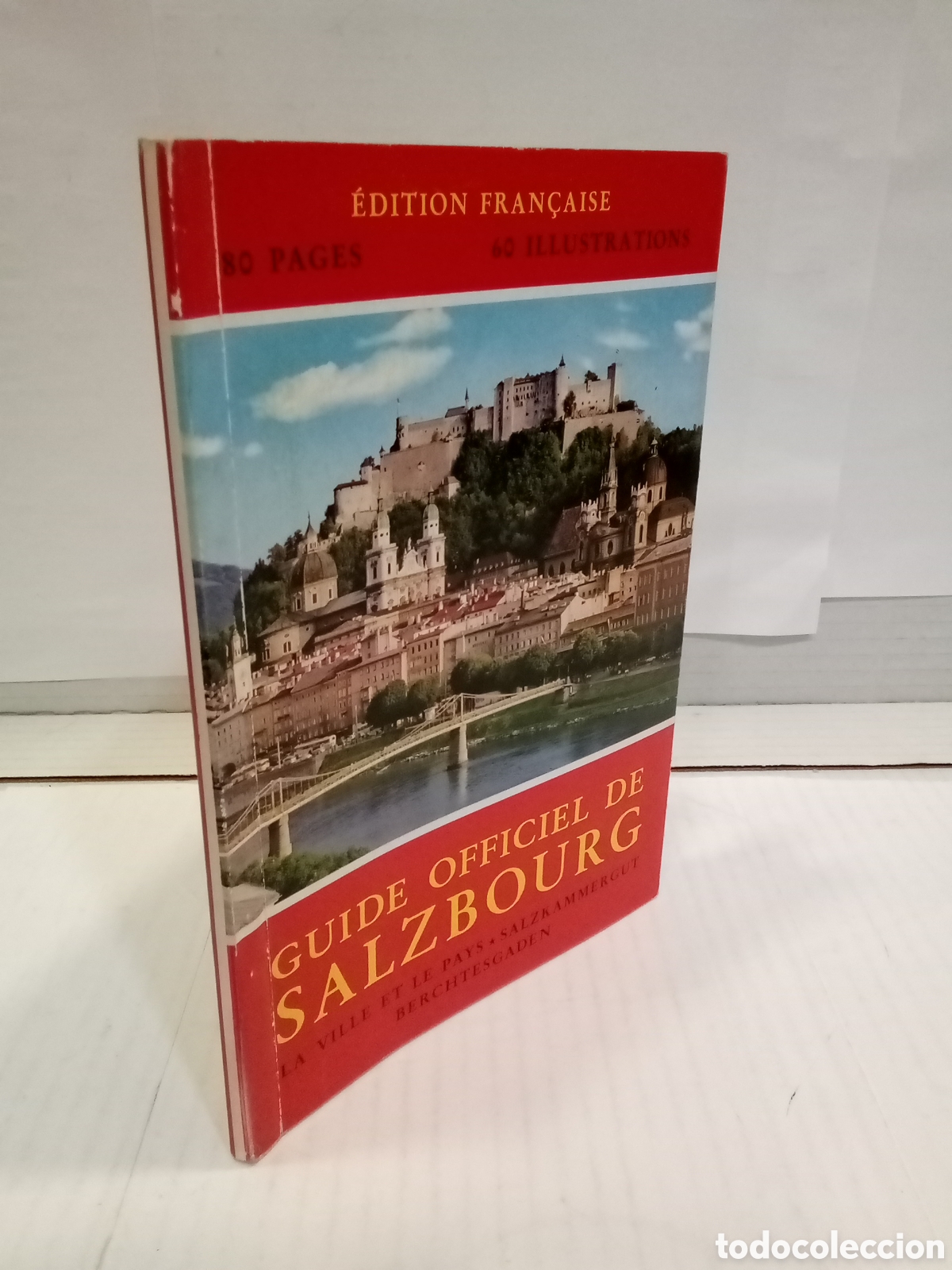 Gebrauchte B&uuml;cher: Guide officiel de Salzbourg. La ville et le pays. Salzkammergut. Berchtesgaden