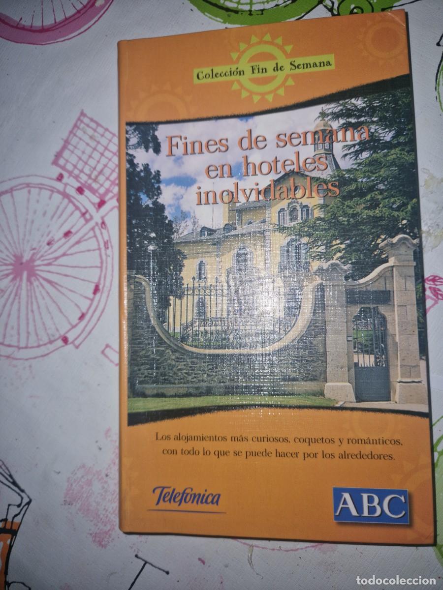 Libros de segunda mano: Fines de semana en hoteles inolvidables