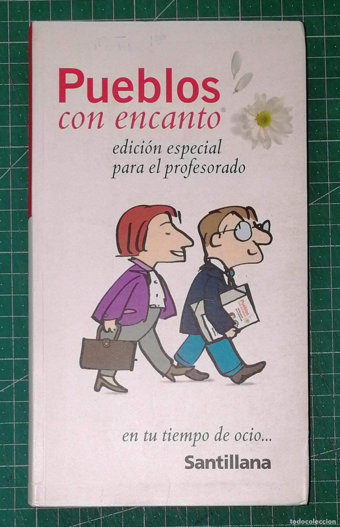 Libros de segunda mano: PUEBLOS CON ENCANTO / C&eacute;sar Justel. - Edici&oacute;n especial para el profesorado. - El Pa&iacute;s Aguilar, 2003