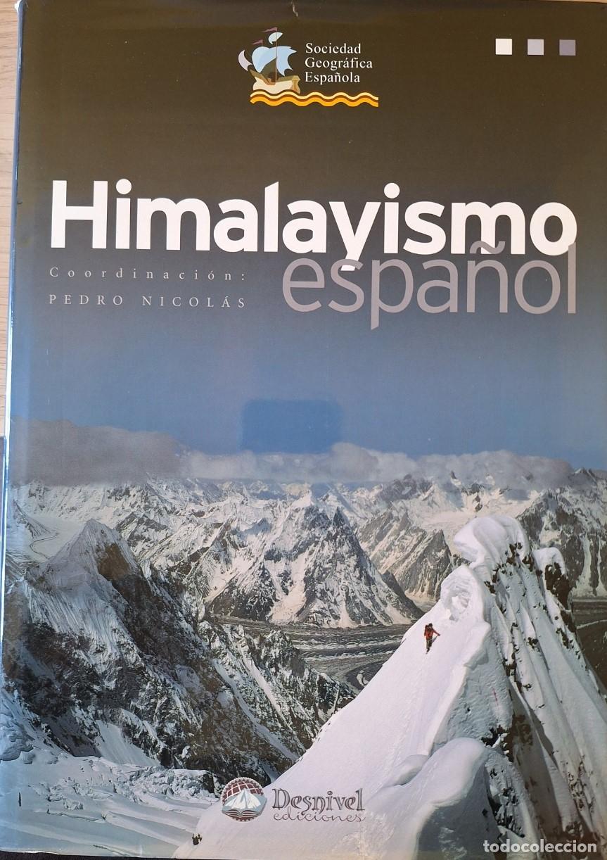 Libros de segunda mano: HIMALAYISMO ESPA&Ntilde;OL. - NICOLAS, Pedro (Coordinacion).