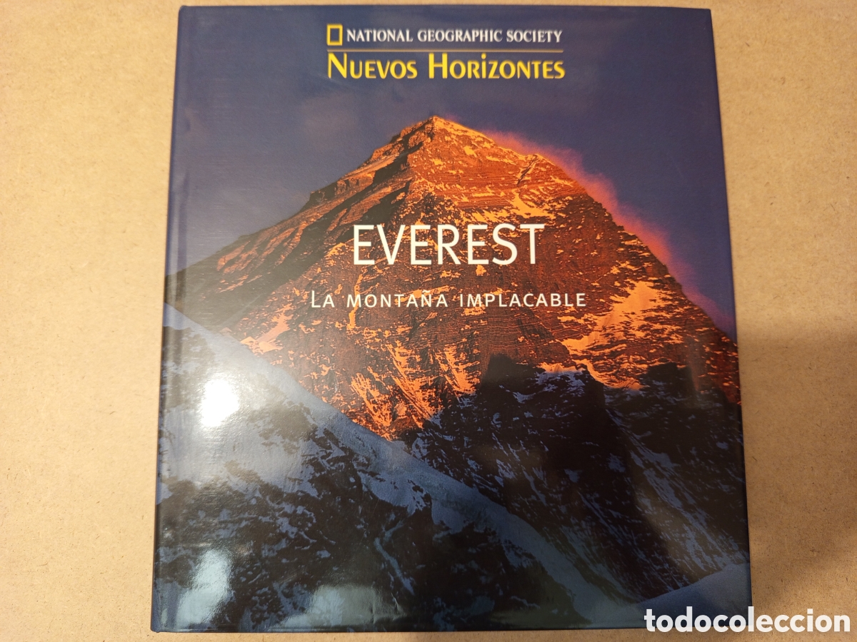 Libros de segunda mano: EVEREST. LA MONTA&Ntilde;A IMPLACABLE (BROUGHTON COBURN) NATIONAL GEOGRAPHIC