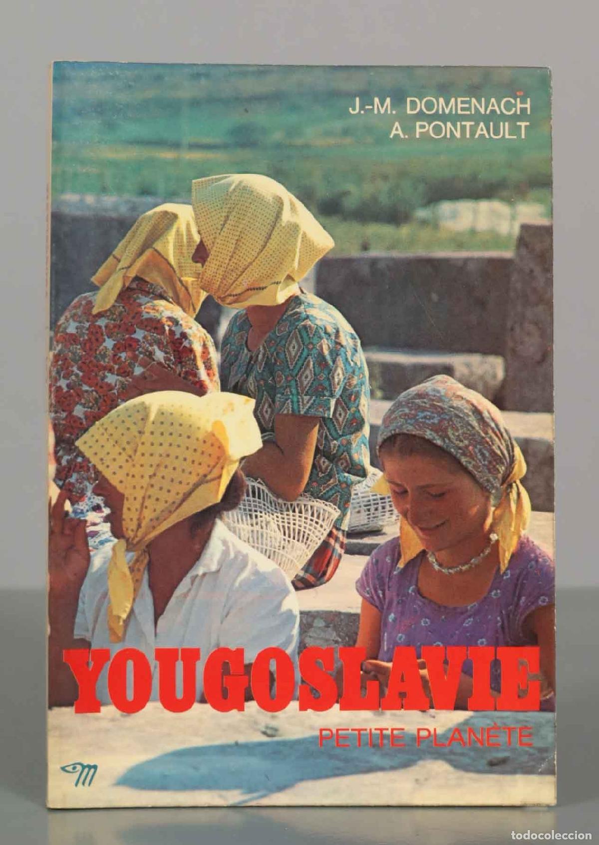 Libros de segunda mano: Yougoslavie - Jean-Marie Domenach, Alain Pontault - Seuil