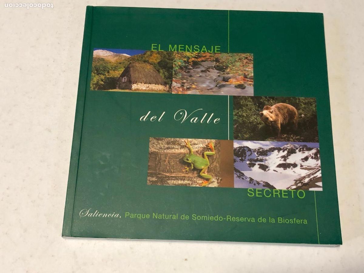 Libros de segunda mano: Libro El Mensaje del Valle Secreto - Saliencia Somiedo Asturias - Alberto L&oacute;pez -A&Ntilde;O 2003 -