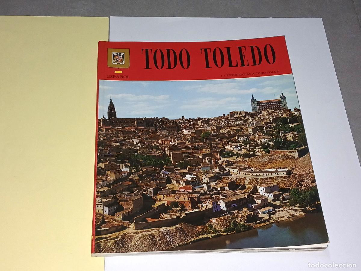 Libros de segunda mano: Libro. Todo Toledo, 111 fotograf&iacute;as a todo color, escudo de oro, 1989