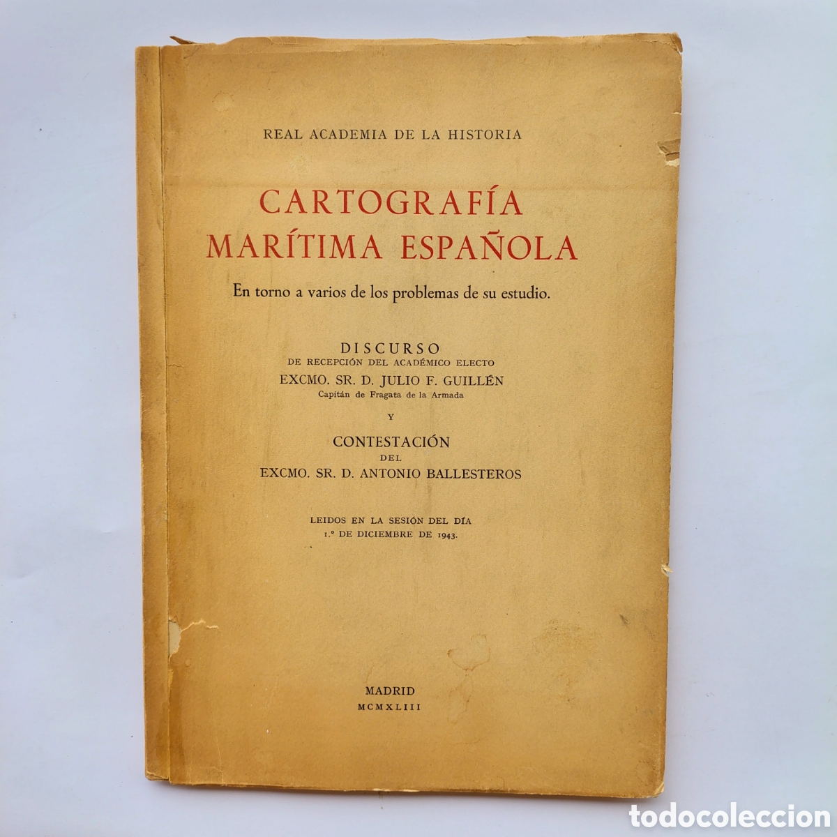 Libros de segunda mano: Cartograf&iacute;a Mar&iacute;tima Espa&ntilde;ola &ndash; Julio F. Guill&eacute;n | Real Academia de la Historia | 1943