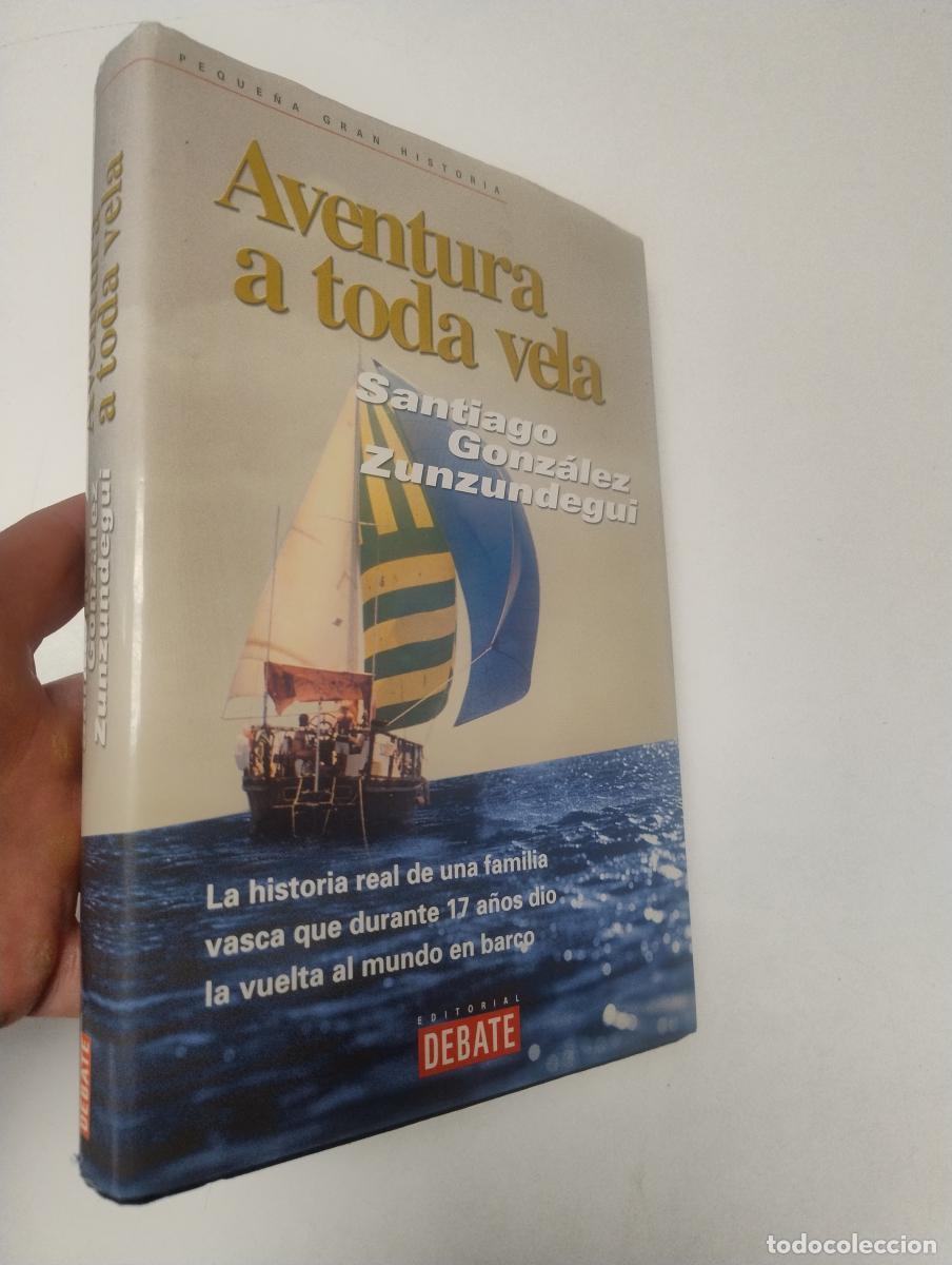 Libros de segunda mano: Aventura a toda vela - Gonzalez Zunzunegui, Santiago