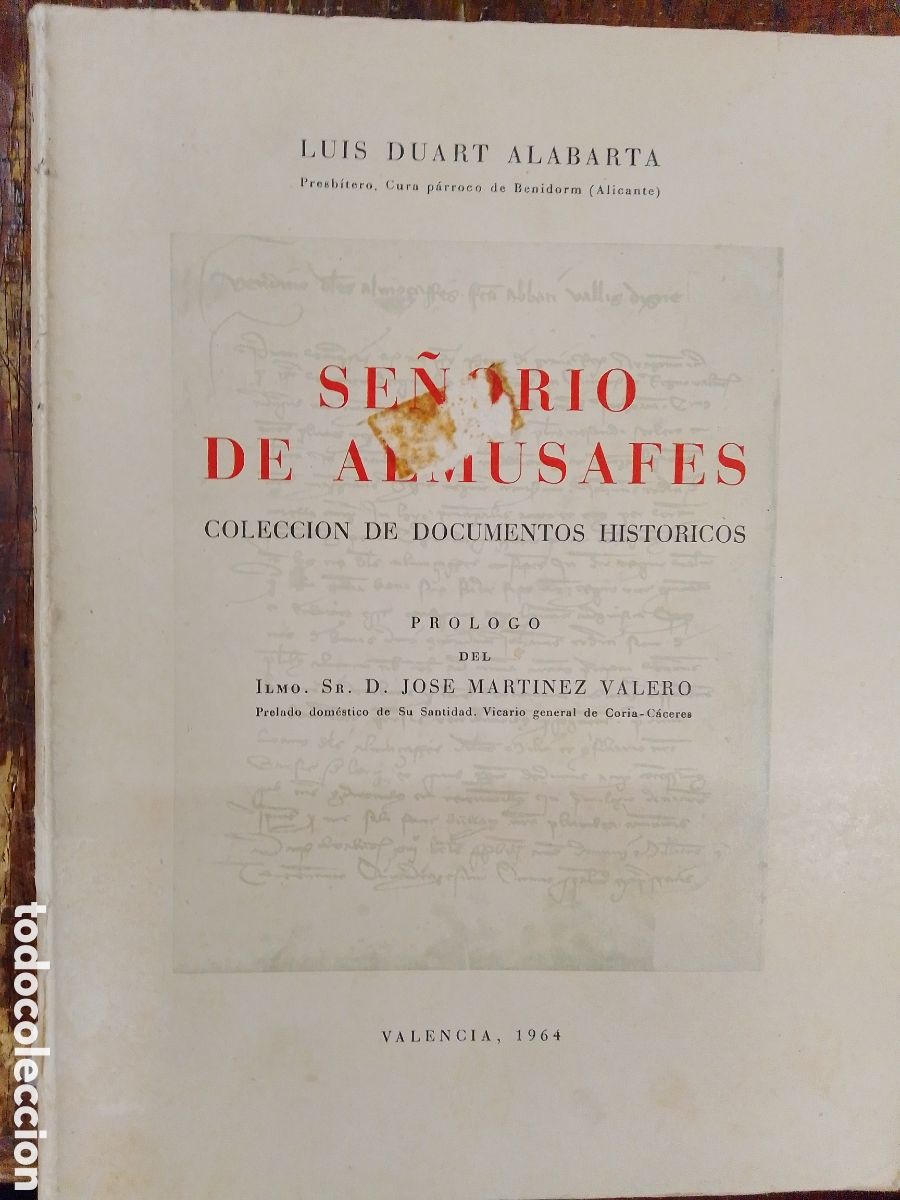 Libros de segunda mano: SE&Ntilde;ORIO DE ALMUSAFES. COL. DE DOC. HISTORICOS. DUART ALABARTA, LUIS. 1964