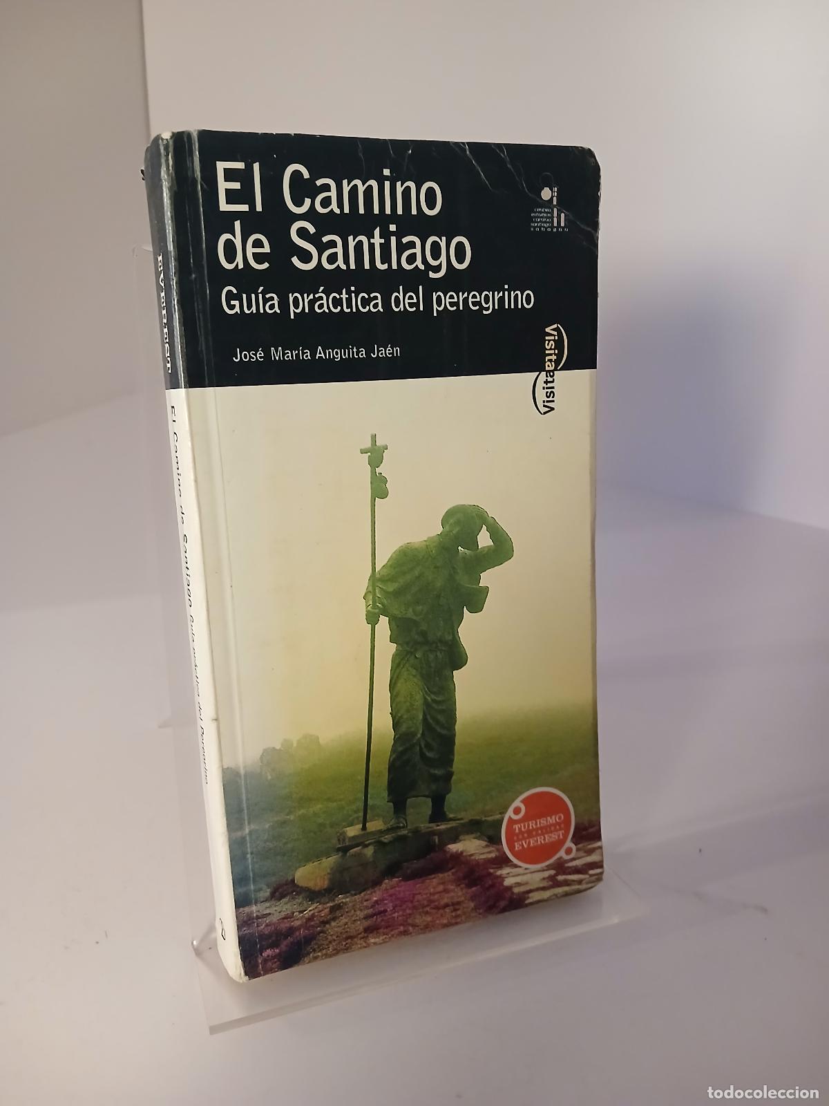 Libros de segunda mano: El Camino de Santiago. Gu&iacute;a pr&aacute;ctica del peregrino - Anguita Ja&eacute;n Jos&eacute; Mar&iacute;a