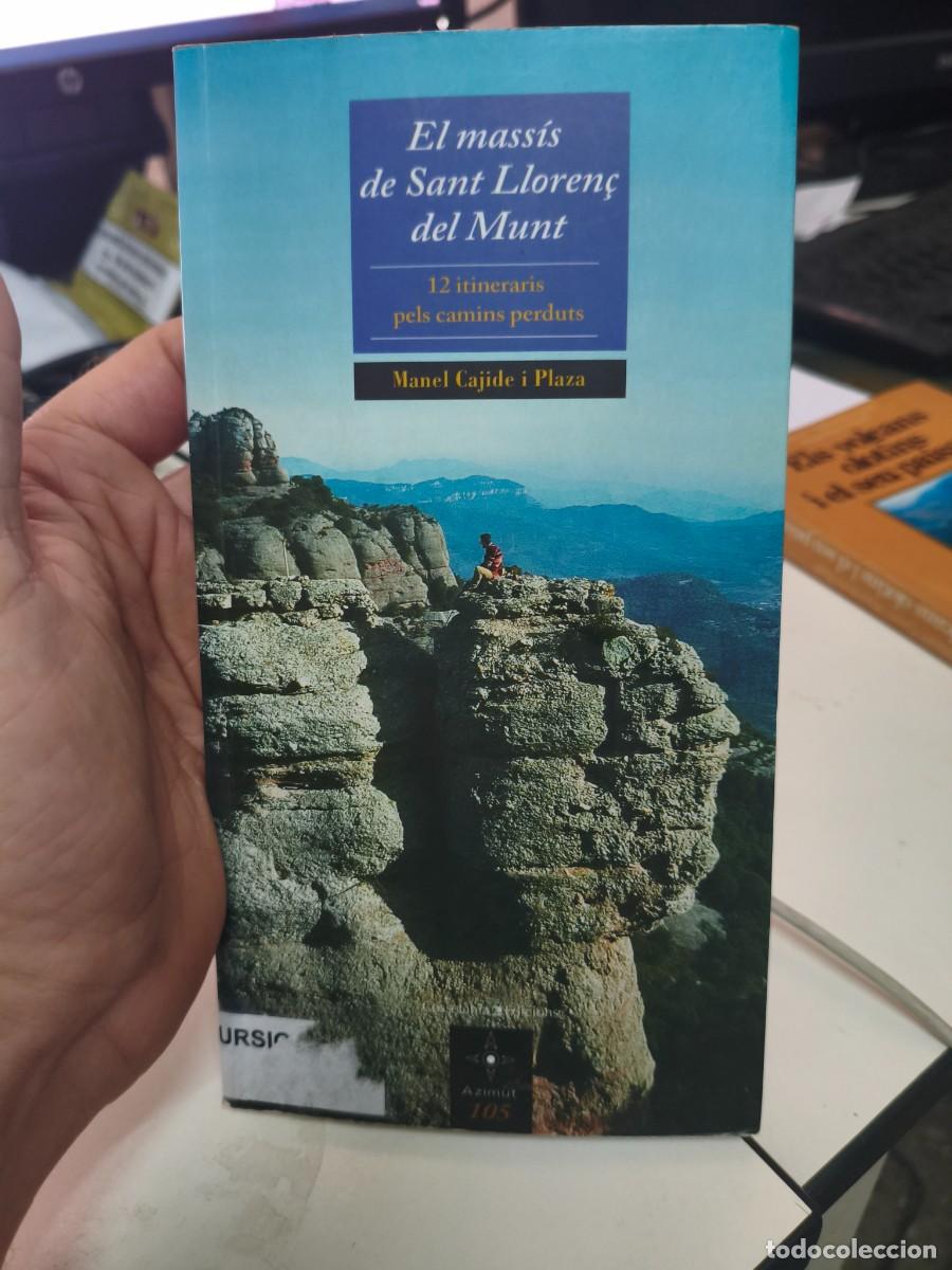 Libros de segunda mano: El mass&iacute;s de Sant Lloren&ccedil; del Munt: 12 itineraris pels camins perduts.- MANEL CAJIDE i PLAZA