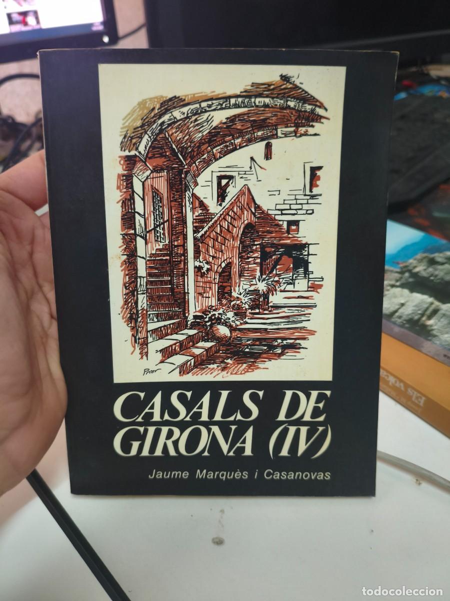 Libros de segunda mano: CASALS DE GIRONA (IV) JAUME MARQU&Eacute;S I CASANOVAS
