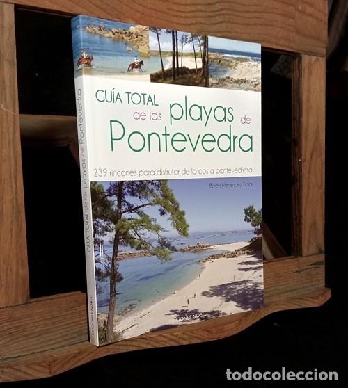Gebrauchte B&uuml;cher: GUIA TOTAL DE LAS PLAYAS DE PONTEVEDRA. 239 RINCONES PARA DISFRUTAR DE LA COSTA. GALICIA.