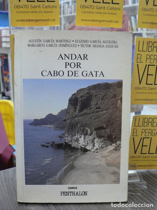 Libros de segunda mano: Andar por el Cabo de Gata - Garc&iacute;a Mart&iacute;nez, Agust&iacute;n - Acci&oacute;n Divulgativa - El B&uacute;ho Viajero, N&ordm; 77
