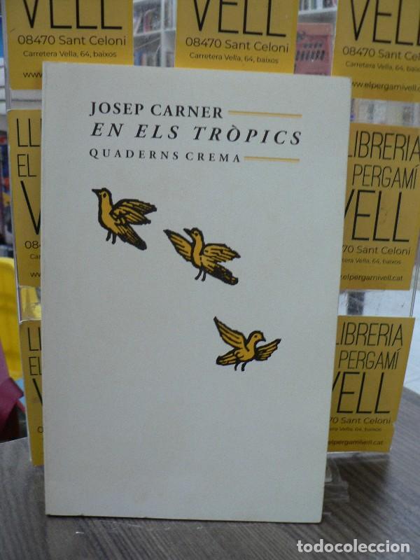 Libros de segunda mano: En els Tr&ograve;pics - Carner, Josep - Quaderns Crema - Biblioteca M&iacute;nima, 34
