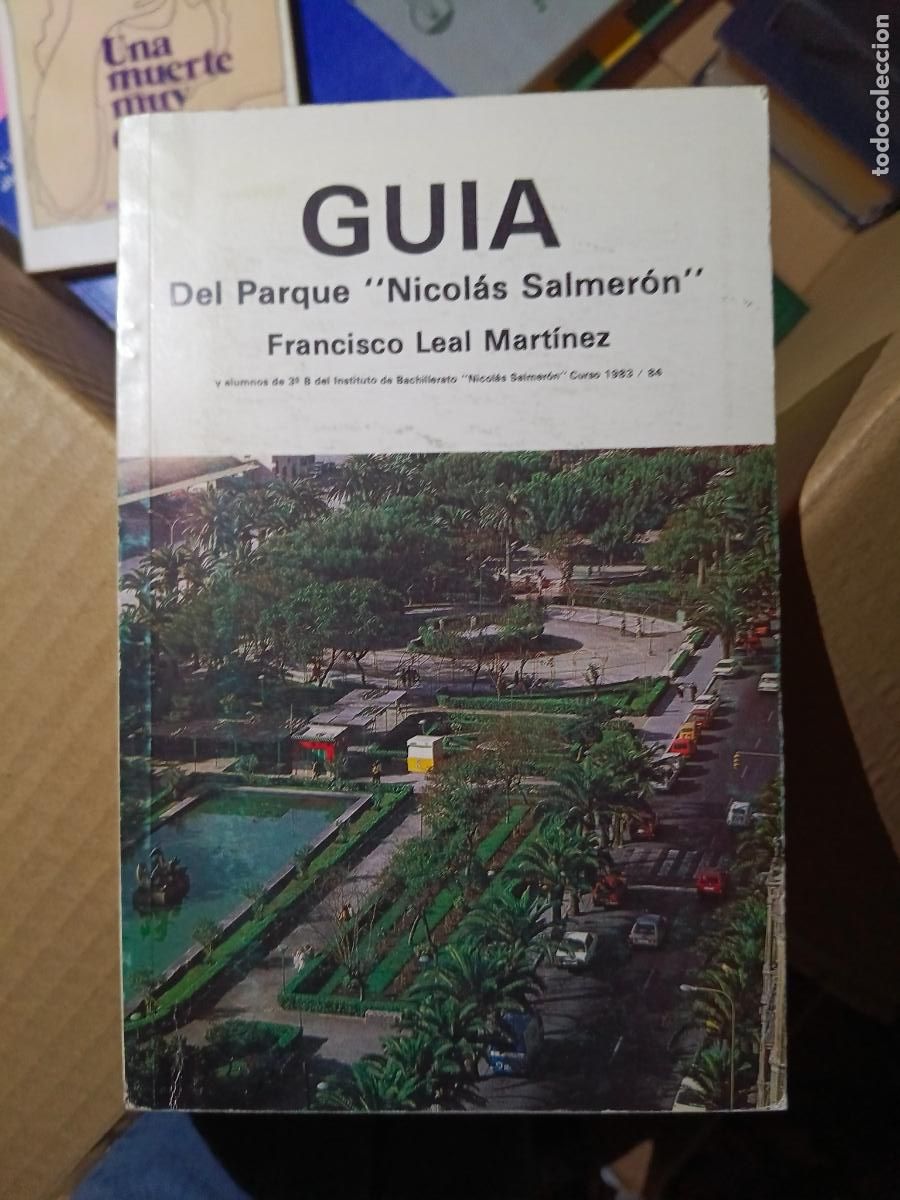 Libros de segunda mano: Gu&iacute;a del parque Nicol&aacute;s Salmeron Francisco Leal Mart&iacute;nez Almer&iacute;a