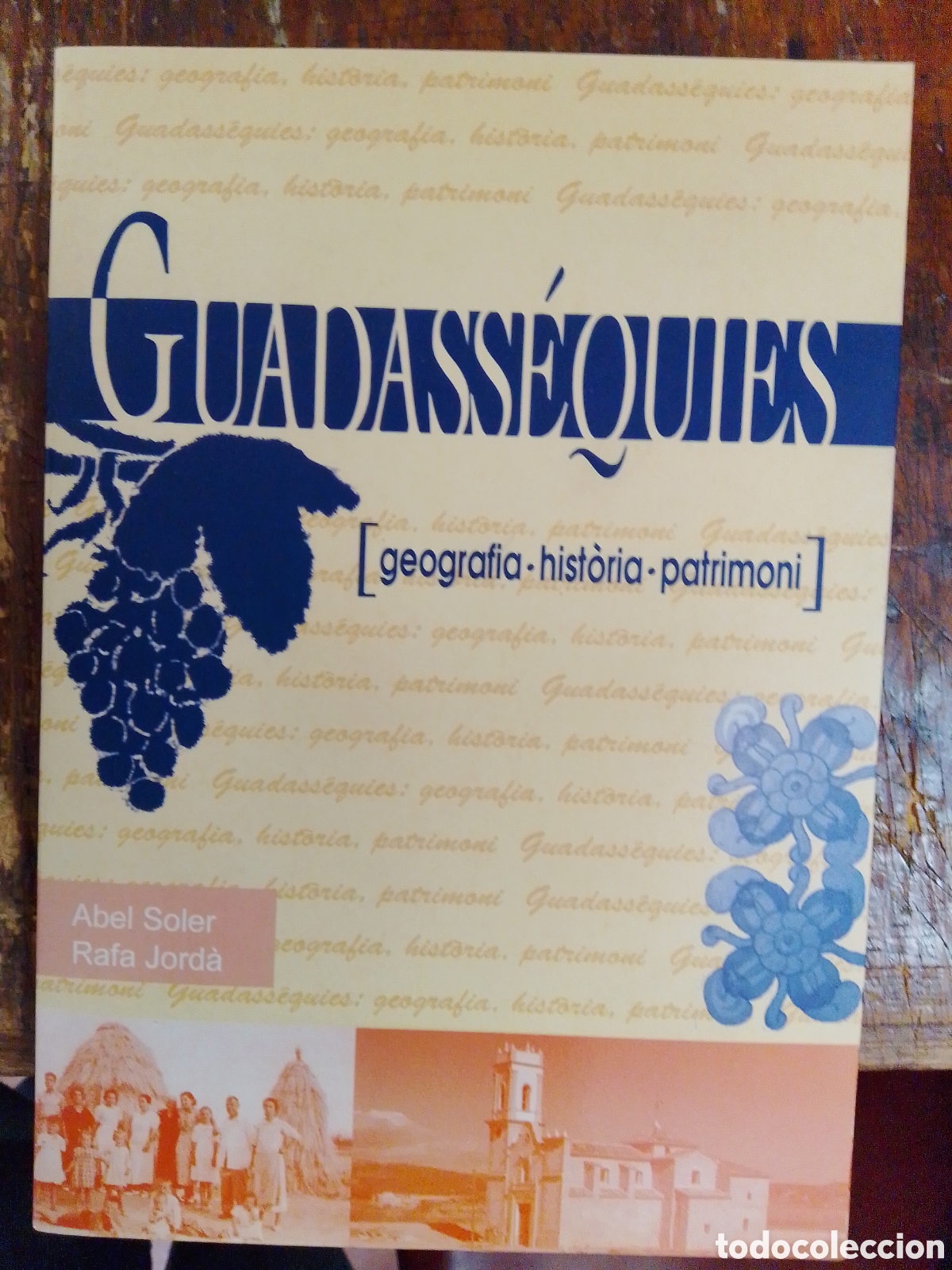 Libros de segunda mano: GUADASSEQUIES. GEOGRAFIA - HISTORIA - PATRIM. SOLER, ABEL - JORDA, RAFA. AJUNT. GUADASSEQUIES. 2003