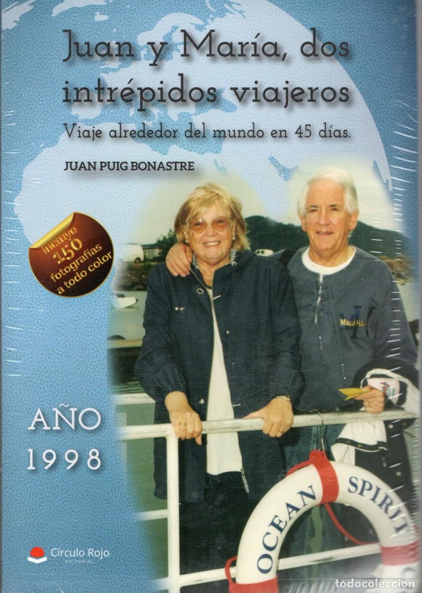 Libros de segunda mano: JUAN Y MARIA, DOS INTREPIDOS VIAJEROS PUIG BONASTRE, JUAN VI-401