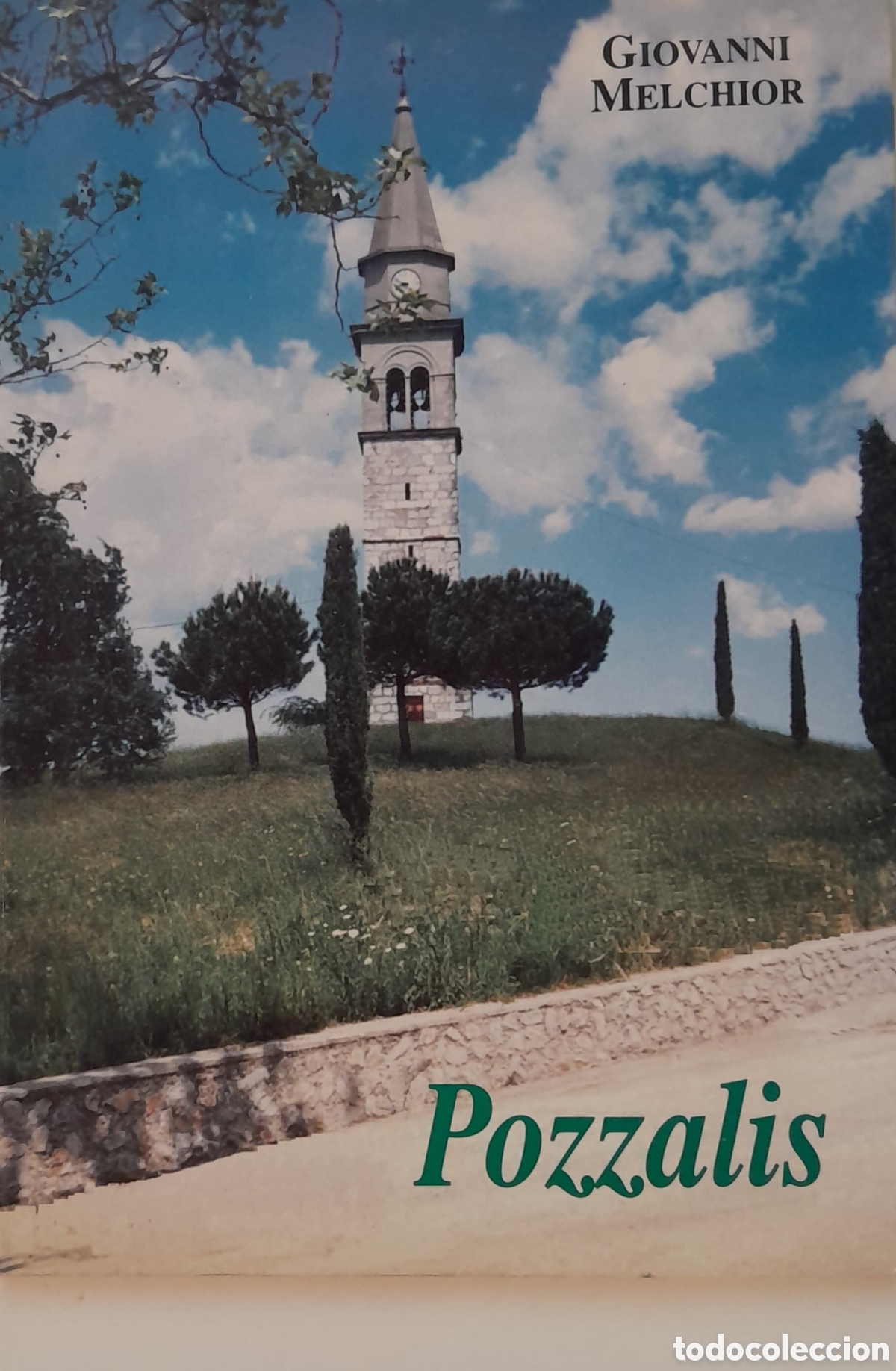 Libros de segunda mano: POZZALIS. Giovanni Melchior. Cenni storici e curiosita' su. Como nuevo, muy ilustrado.