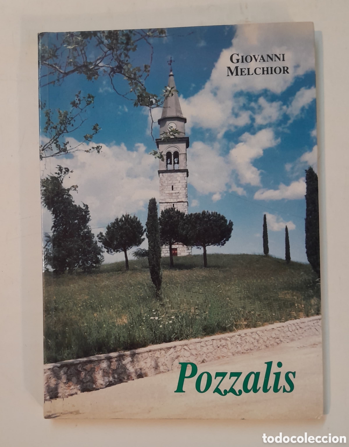 Libros de segunda mano: POZZALIS. Giovanni Melchior. Cenni storici e curiosita' su. Como nuevo, muy ilustrado.