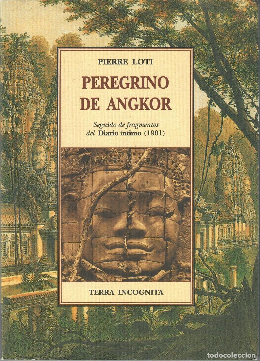 Libros de segunda mano: PEREGRINO DE ANGKOR / PIERRE LOTI