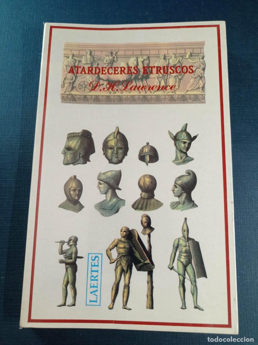 Libros de segunda mano: ATARDECERES ETRUSCOS. D. H. LAWRENCE. TRADUCCI&Oacute;N Y PR&Oacute;LOGO EMILI OLCINA AYA. LAERTES, 1993. VER +++