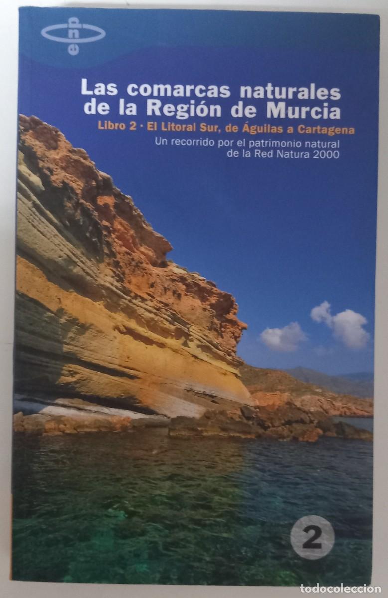 Libros de segunda mano: Las comarcas naturales de la Regi&oacute;n de Murcia, VV.AA.