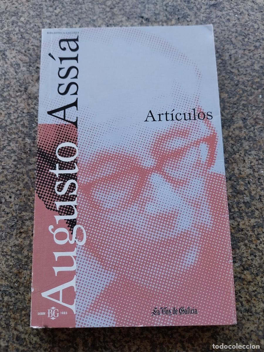 Libros de segunda mano: AUGUSTO ASSIA -- ARTICULOS -- LA VOZ DE GALICIA --