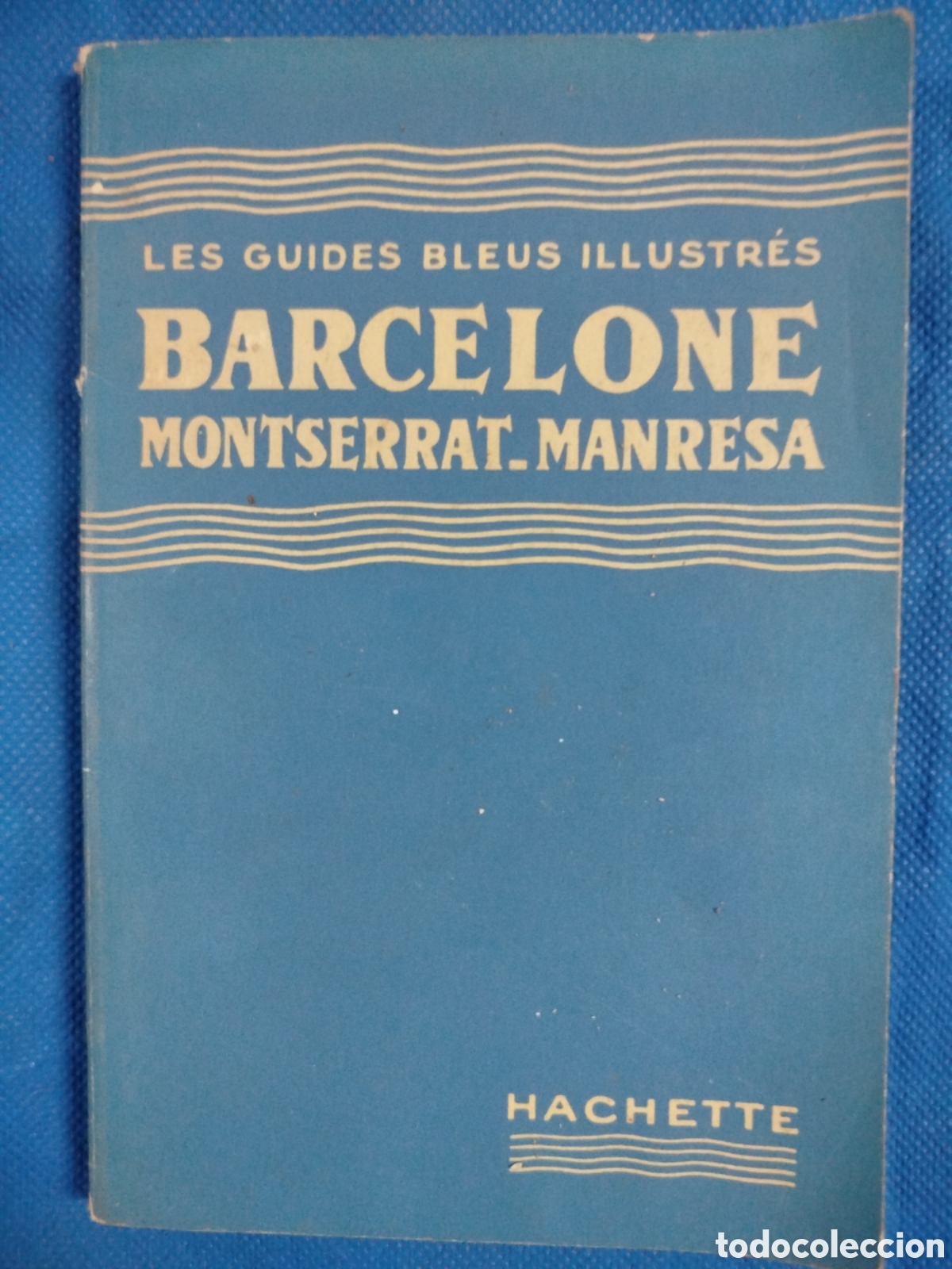 Libros de segunda mano: Barcelone, Montserrat, Manresa. Guides bleus illustr&eacute;s