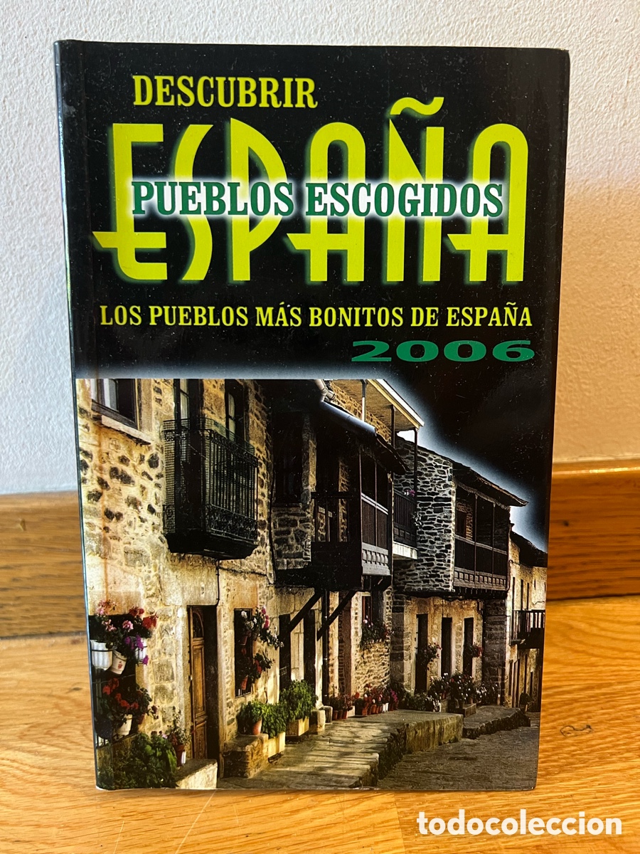 Libros de segunda mano: DESCUBRIR ESPA&Ntilde;A PUEBLOS ESCOGIDOS LOS PUEBLOS M&Aacute;S BONITOS DE ESPA&Ntilde;A 2006