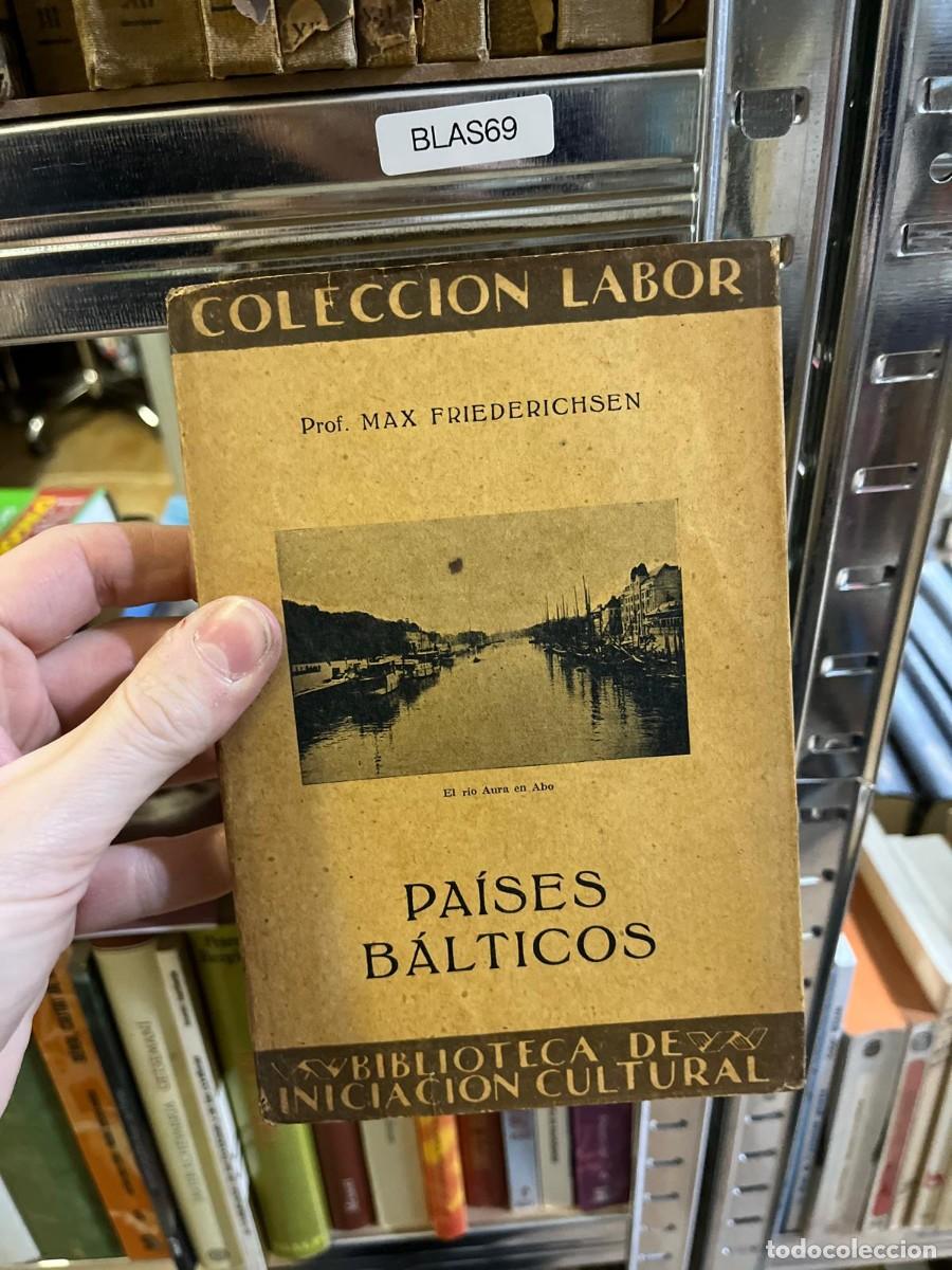 Libros de segunda mano: BLAS69 &ndash; Pa&iacute;ses B&aacute;lticos &ndash; Prof. Max Friederichsen &ndash; Editorial Labor (Colecci&oacute;n Labor / Biblioteca d