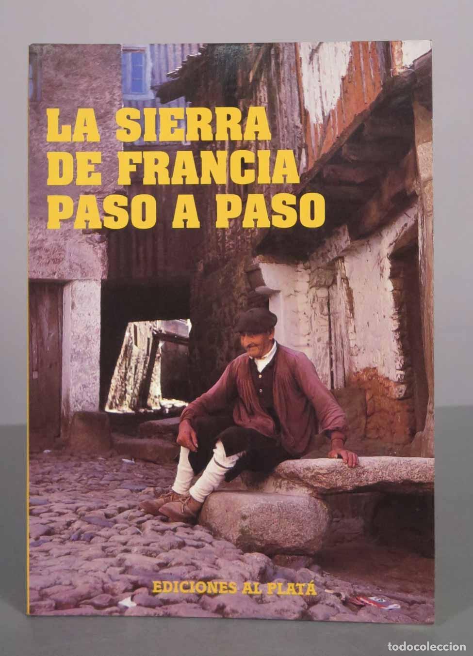 Libros de segunda mano: La Sierra de Francia paso a paso - Miguel Ramos - Ediciones Al Plat&aacute;