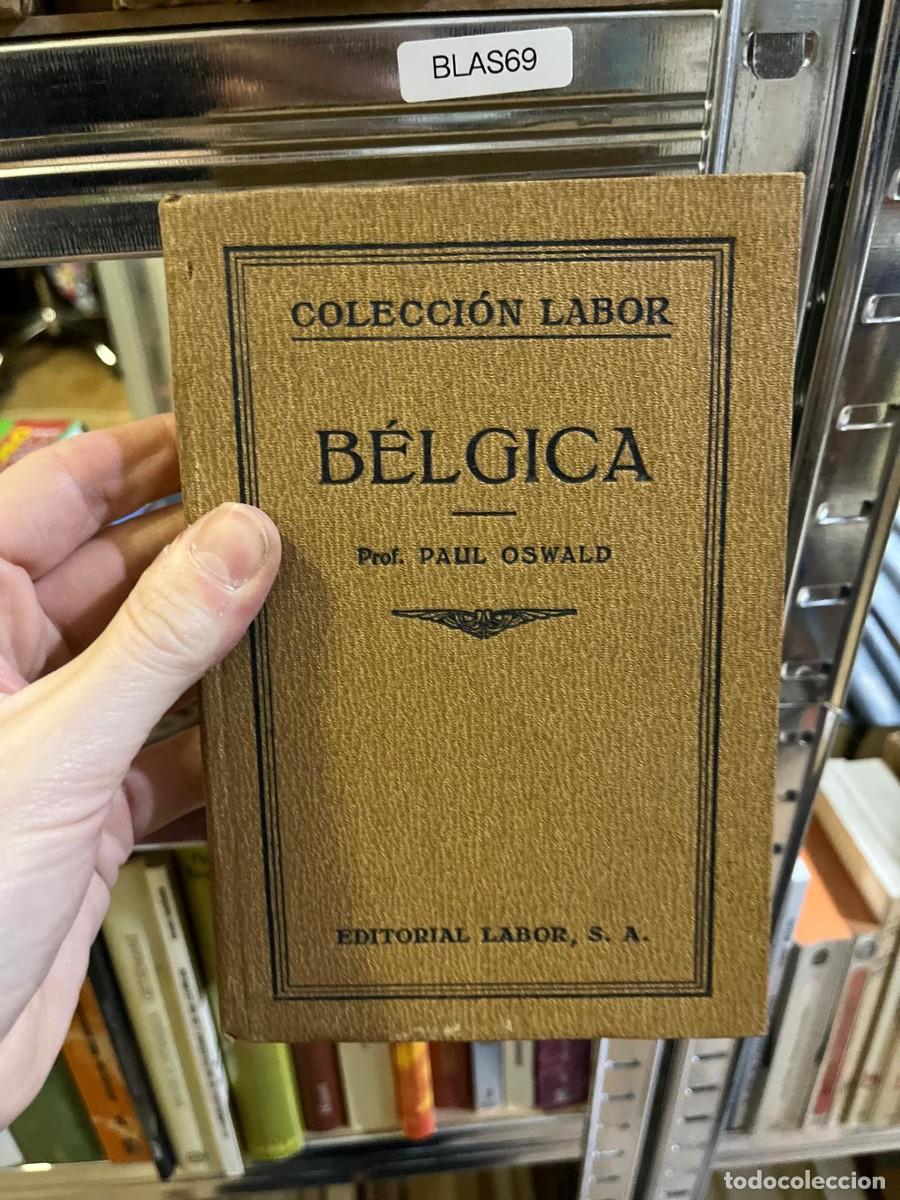 Libros de segunda mano: BLAS69 &ndash; B&eacute;lgica &ndash; Prof. Paul Oswald &ndash; Editorial Labor (Colecci&oacute;n Labor) &ndash;