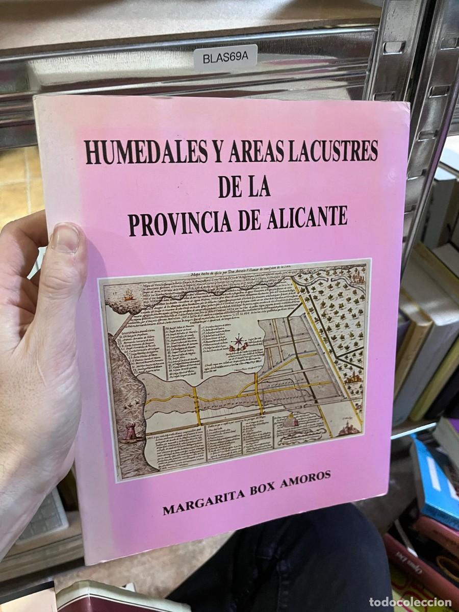 Libros de segunda mano: BLAS69A &ndash; Humedales y &Aacute;reas Lacustres de la Provincia de Alicante &ndash; Margarita Box Amor&oacute;s